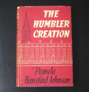 The Humbler Creation (1960) Pamela Hansford Johnson