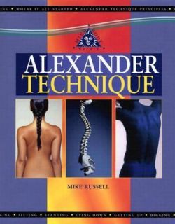 Alexander Technique by Mike Russell (2004, Hardcover)  Mike Russell 