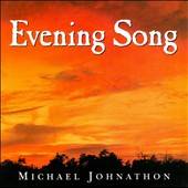 Evening Song by Michael Johnathon CD, Jan 2006, Poetman