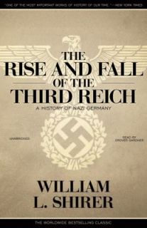 The Rise and Fall of the Third Reich A History of Nazi Germany by 
