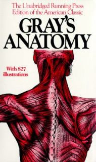 Grays Anatomy The Unabridged Running Press Edition of the American 