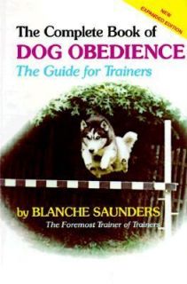   The Guide for Trainers by Blanche Saunders 1978, Hardcover