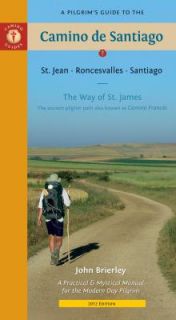 Pilgrims Guide to the Camino de Santiago St. Jean Roncesvalles 
