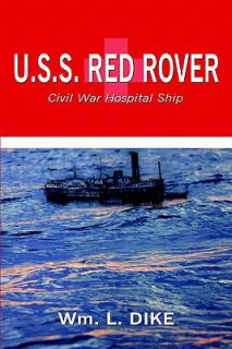 Red Rover Civil War Hospital Ship by William Dike 2004 