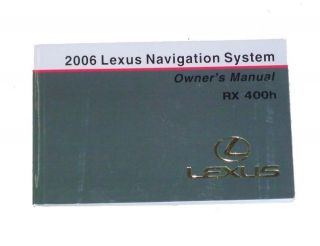 2006 Lexus RX400h Navigation Owners Manual ~ OEM 4 Star