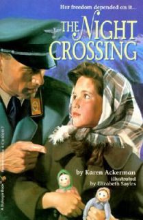 The Night Crossing by K. Ackerman and Karen Ackerman 1995, Reinforced 