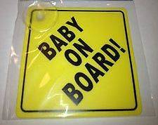 BABY ON BOARD! SAFETY CAR WINDOW SUCTION CUP YELLOW WARNING SIGN