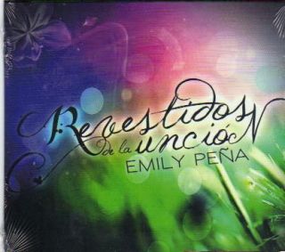 Emily Pena Revestidos de la Uncion CD musica cristiana