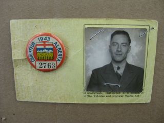 Alberta Canada 1943 Paper Chauffeur License + Badge Pin #2763 & Photo