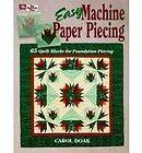 Easy Machine Paper Piecing: 65 Quilt Blocks for Foundation Piecing by 