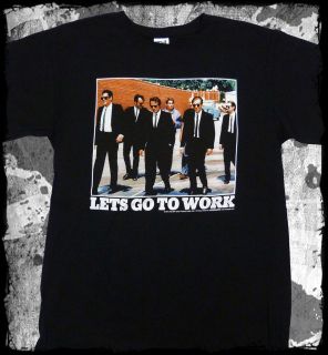 Reservoir Dogs   Lets Get to Work Black t shirt   Official   FAST SHIP