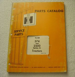 INTERNATIONAL HARVESTER 574 & 2500 A TRACTOR PARTS MANUAL
