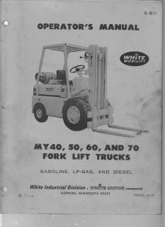 White Motor Company Forklift Operators Manual MY 40 MY 50 MY 60 MY 70 