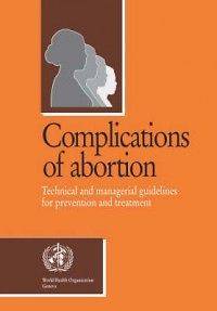 Complications of Abortion Technical and Managerial Gui