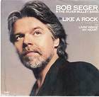 Bob Seger Like A Rock / Livin Inside My Heart 7 45 VG+ Canada 