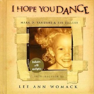 Hope You Dance, Mark D. Sanders, Tia Sillers, Excellent Book