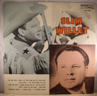 Slim Willet Same Title Audio Lab 1542 Rare 50s County Western Mint 