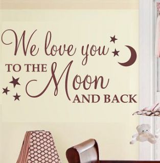 WE LOVE YOU TO THE MOON AND BACK (With stars)   Wall sticker quote 