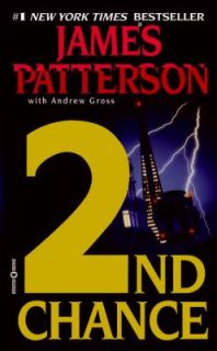 2nd Chance by James Patterson and Andrew Gross 2003, Paperback 