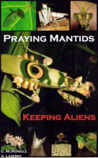 Praying Mantids Keeping Aliens Mantis Pet Care Book NEW