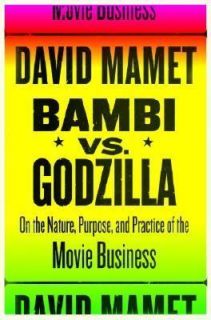 Bambi vs. Godzilla  On the Nature, Purpose, and Practice of the Movie 