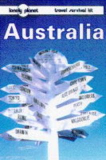 Australia A Travel Survival Kit (Lonely Planet Travel Survival Kit 