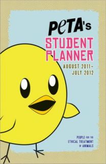 2012 PETAs Student Planner August 2011 though July 2012 by PETA 2011 