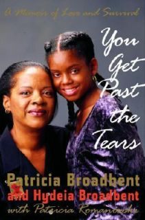 You Get Past the Tears A Memoir of Love and Survival by Patricia 