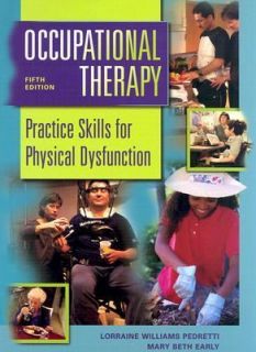Occupational Therapy Practice Skills for Physical Dysfunction by 