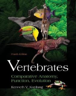 Vertebrates Comparative Anatomy, Function, Evolution by Kenneth 