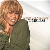 Timeless by Vanessa Bell Armstrong CD, Jan 2012, Music World 