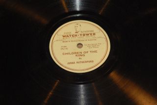 Rutherford 78 rpm phonograph record, Watchtower CHILDREN OF THE KING
