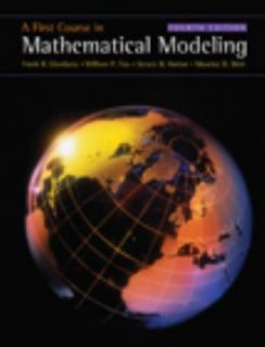 First Course in Mathematical Modeling by William P. Fox, Weir and 
