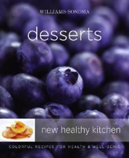 Williams Sonoma New Healthy Kitchen Desserts Colorful Recipes for 