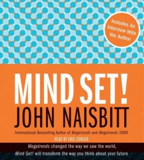Mind Set Reset Your Thinking and See the Future by John Naisbitt 2006 