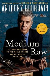   and the People Who Cook by Anthony Bourdain 2011, Paperback