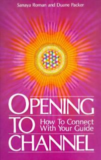 Opening to Channel How to Connect with Your Guide by HJ Kramer 