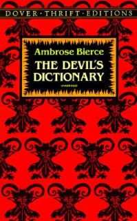The Devils Dictionary by Ambrose Bierce 1993, Paperback, Reprint 