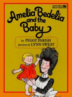 Amelia Bedelia and the Baby by Peggy Parish 1981, Hardcover