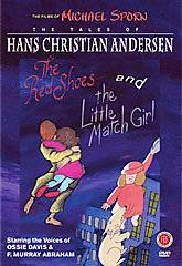 The Tales of Hans Christian Andersen   The Red Shoes The Little Match 