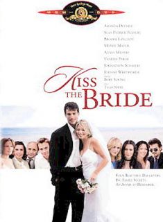 Kiss the Bride DVD, 2005