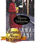 Brava Valentine~Adriana Trigiani ~H/C ~1st EDITION~ MINT *NOT A BOOK 