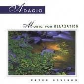 Adagio Music for Relaxation by Peter Davison CD, Mar 2000, Living Arts 