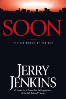 Soon  The Beginning of the End No. 1 by Jerry B. Jenkins (2004 