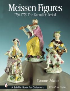   1730 1755 The Kaendler Period by Yvonne Adams 2001, Hardcover