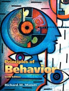 Principles of Behavior by Elizabeth A. Trojan and Richard W. Malott 