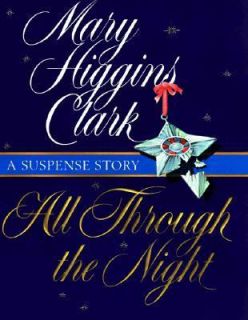 All Through the Night by Mary Higgins Clark 1998, Hardcover