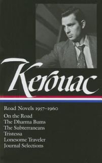 Jack Kerouac   Road Novels 1957 to 1960 On the Road, the Dharma Bums 