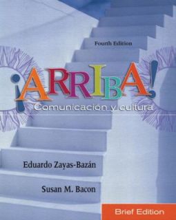 Arriba Communicacion y Cultura by Susan Bacon and Eduardo F. Zayas 