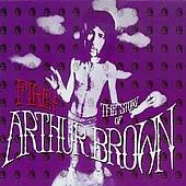 Fire The Story of Arthur Brown by Arthur Brown CD, Jun 2003, Castle 